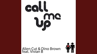 Call Me Up (Original Mix)