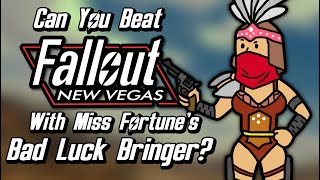 Can You Beat Fallout: New Vegas With Only Miss Fortune’s Bad Luck Bringer?
