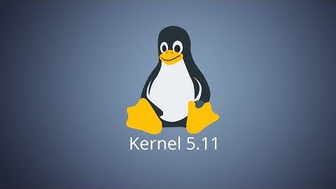 How to Install Linux Kernel 5.11 in Ubuntu 20.10