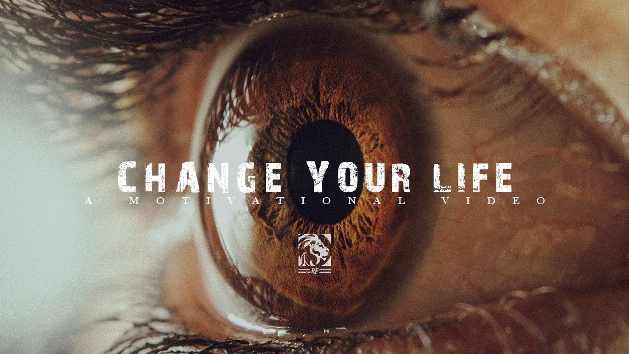 When the life is changing. Change your Life. Changing your Life. Life changes. Change one Life.