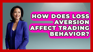 How Does Loss Aversion Affect Trading Behavior? | Stock and Options Playbook
