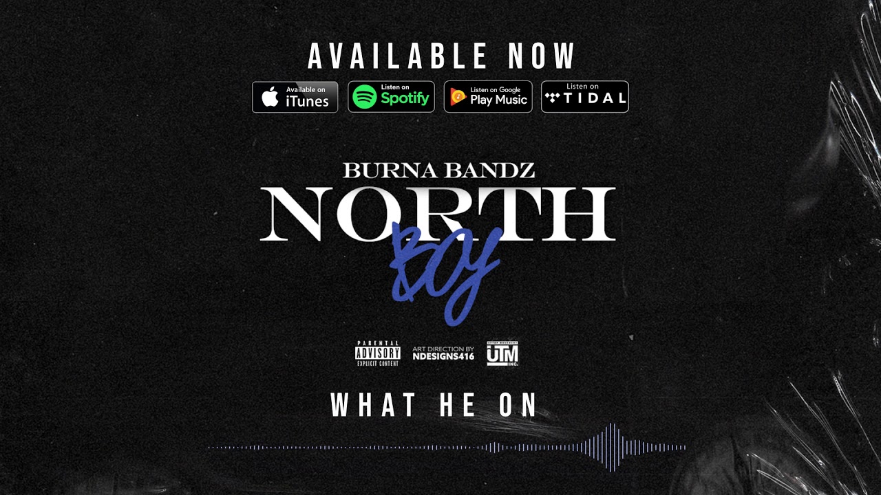 burna bandz what he on youtube burna bandz what he on