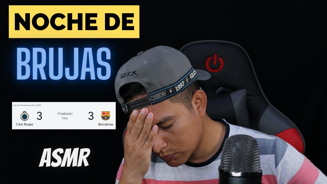 CUARTA JORNADA DE CHAMPIONS  PARTE 2- MI OPINION- ASMR