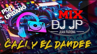Mix Cali y El Dandee - Lo Mejor de Cali y El Dandee ÉXITOS (POP URBANO) By Juan Pariona | DJ JP