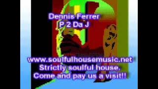 Dennis Ferrer P 2 Da J