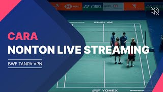 cara nonton live streaming badminton di BWF tanpa menggunakan VPN #badminton #badmintonindonesia screenshot 3