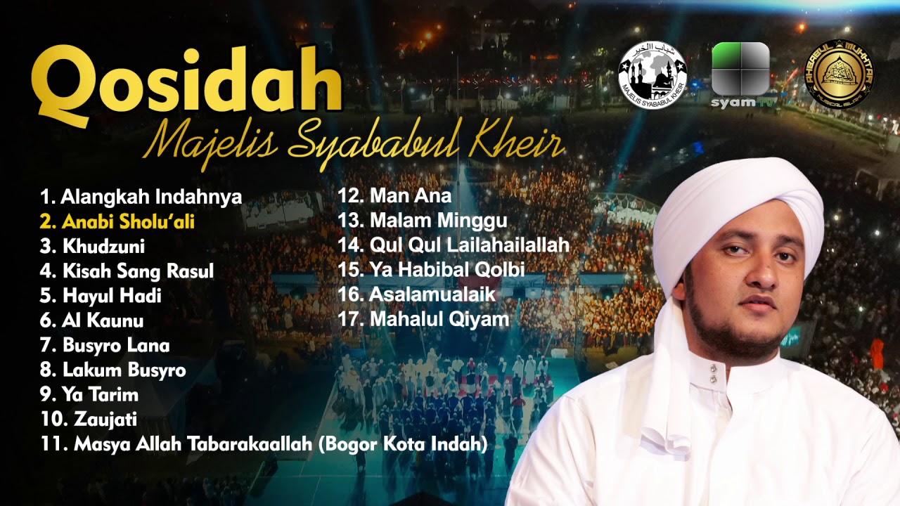 Full Qosidah Terbaik Majelis Syababul Kheir Al Habib Mahdi Bin Hamzah Assegaf
