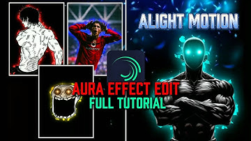 Aura effect full tutorial | Alight motion ( XML)