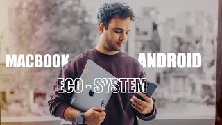 My MacBook + Android Phone Ecosystem | How I Make It Work ? | #macbook #android