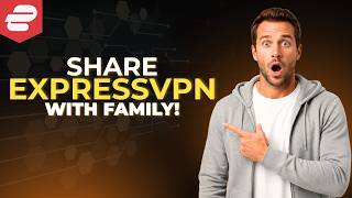 How To Share Express VPN With Family [Step By Step Guide] screenshot 4