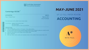 IGCSE Accounting May-June 2021, Qp 12 full Review