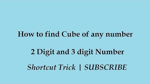 Trick to find Cube of 2 & 3 Digits number (Shortcut) | SUBSCRIBE