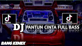 Musik DJ PANTUN CINTA REMIX FULL BASS VIRAL2022//BANGKEMEX