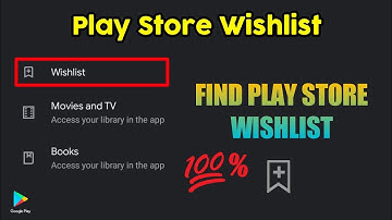 How to find wishlist feature in Google play store New Version 2021 |