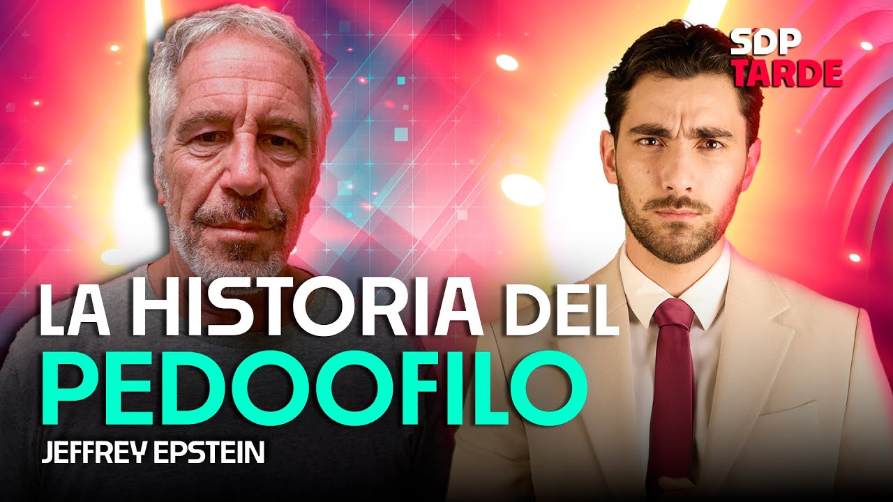 La historia de JEFFREY EPSTEIN: DONALD TRUMP, la lista y su suicidio | JULIÁN MAZOY en SDPtarde 🌤️