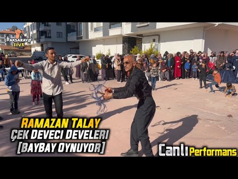 Ramazan Talay Çek Deveci Develeri (Baybay Sahnede)