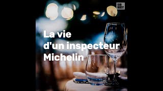 La vie d'un inspecteur Michelin : vrai ou faux ?