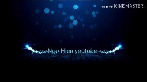 Các bạn nhạc intro của mình nè nó hay lắm nha