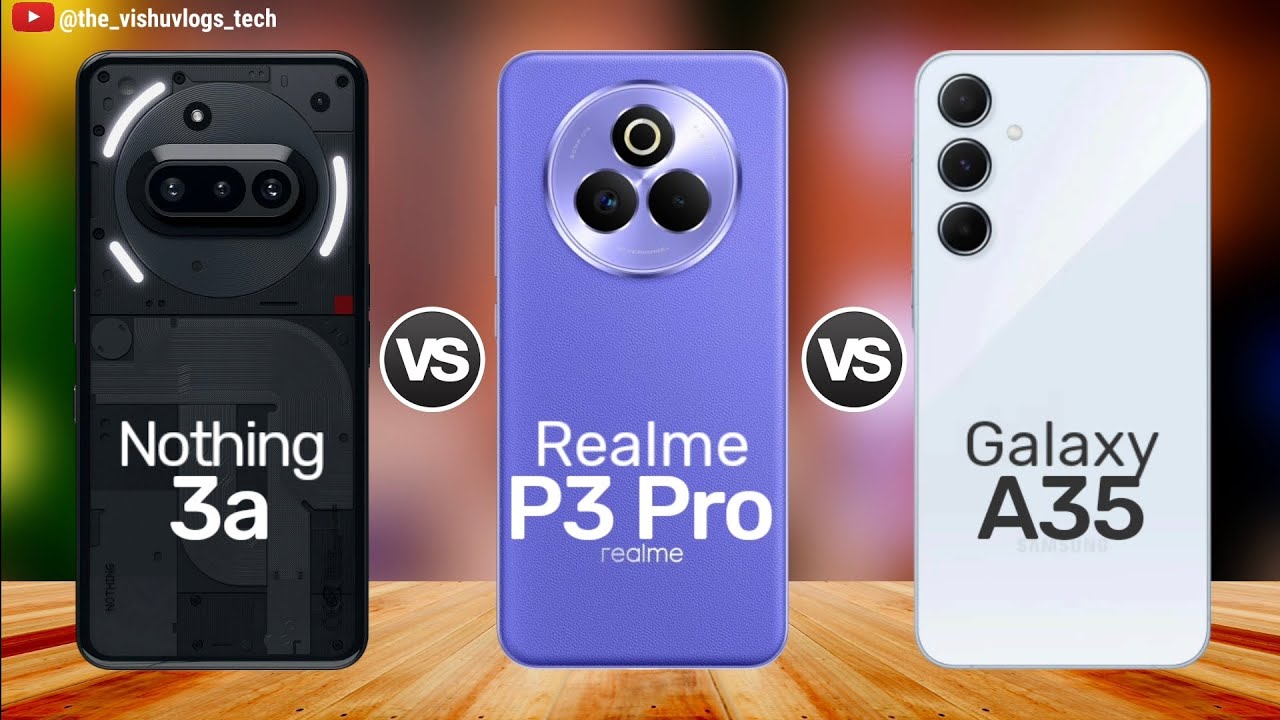 2025 Best Phone Under 25000; 📱 Nothing Phone 3a vs Realme P3 Pro vs ...