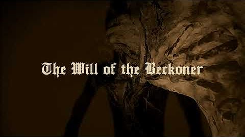 The Will of the Beckoner (official video)