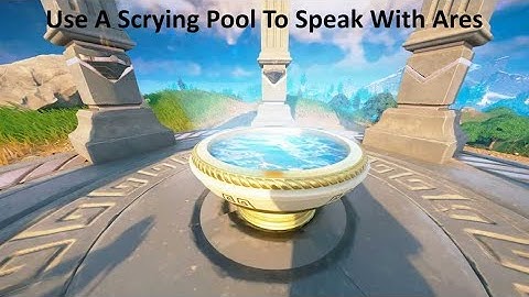 10 Of 14 Use A Scrying Pool To Speak With Ares Fortnite Oracle Snapshot Quest