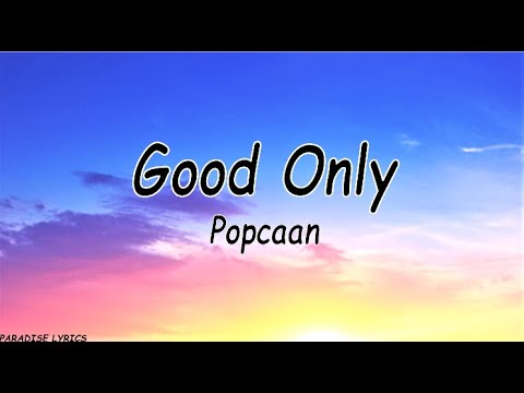 Popcaan   Good Only Lyrics Video