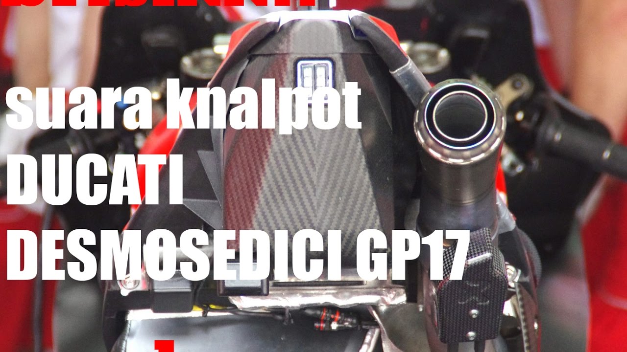 Suara Knalpot Motor Ducati Desmosedici Gp17 Jorge Lorenzo