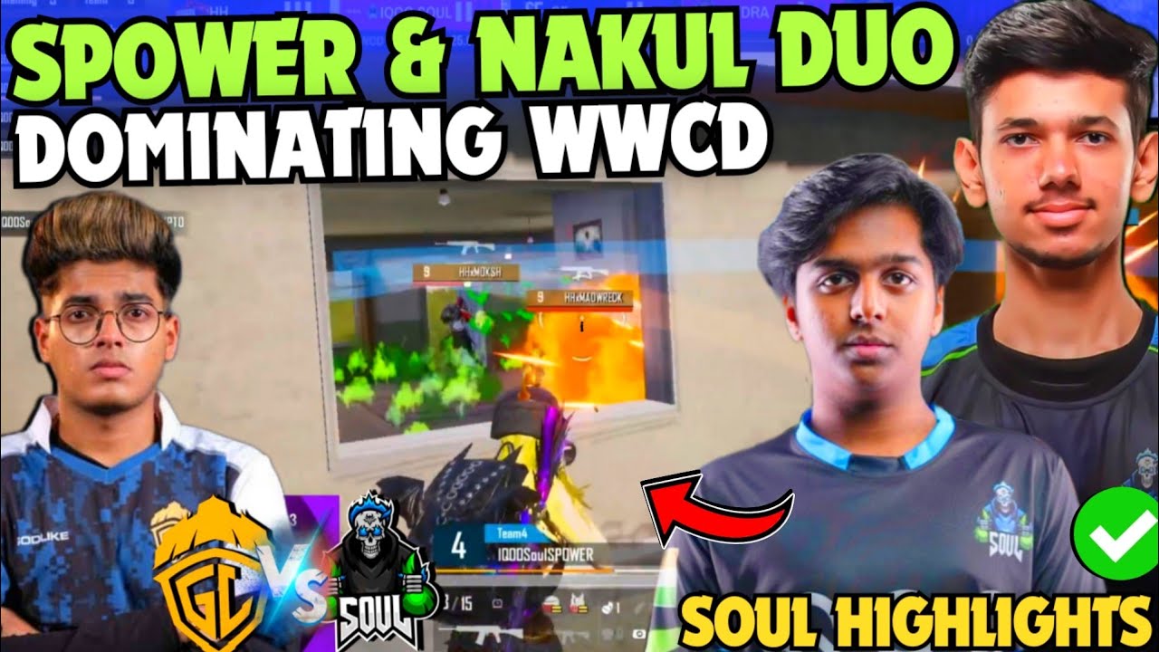 iQOOSouL SPOWER & NAKUL Deadly Duo Dominating WWCD 😳 SOUL vs GODL 😂🔥 ...