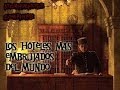 Los Hoteles Más Embrujados Del Mundo | Loquendo | AtomikMaster®