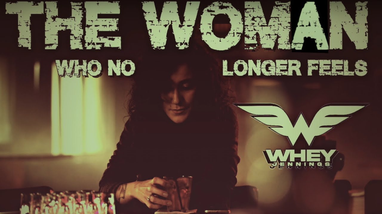 Whey Jennings- The Woman Who No Longer Feels (Official Lyric Video)