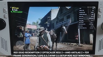 Rog Ally Red Dead Redemption II Optiscaler XeSS 2 + AntiLag 2 + FSR Frame Gen / LSFG 3.1 / AFMF 2.1