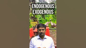 Concept-89 | Difference Between Endogenous and Exogenous | Timber | BMC By Dushyant Sir
