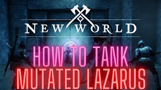 How To Tank Lazarus - Mutations Patch New World screenshot 1