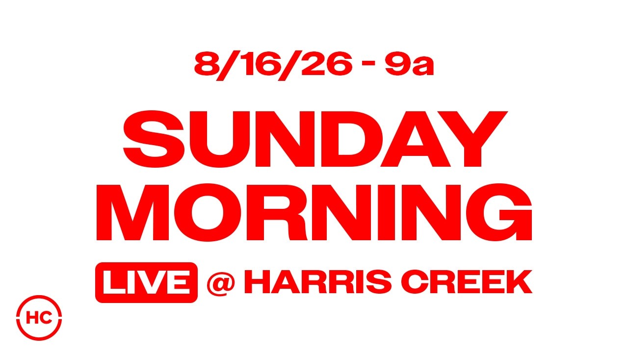 Harris Creek Sunday Morning | 9a |