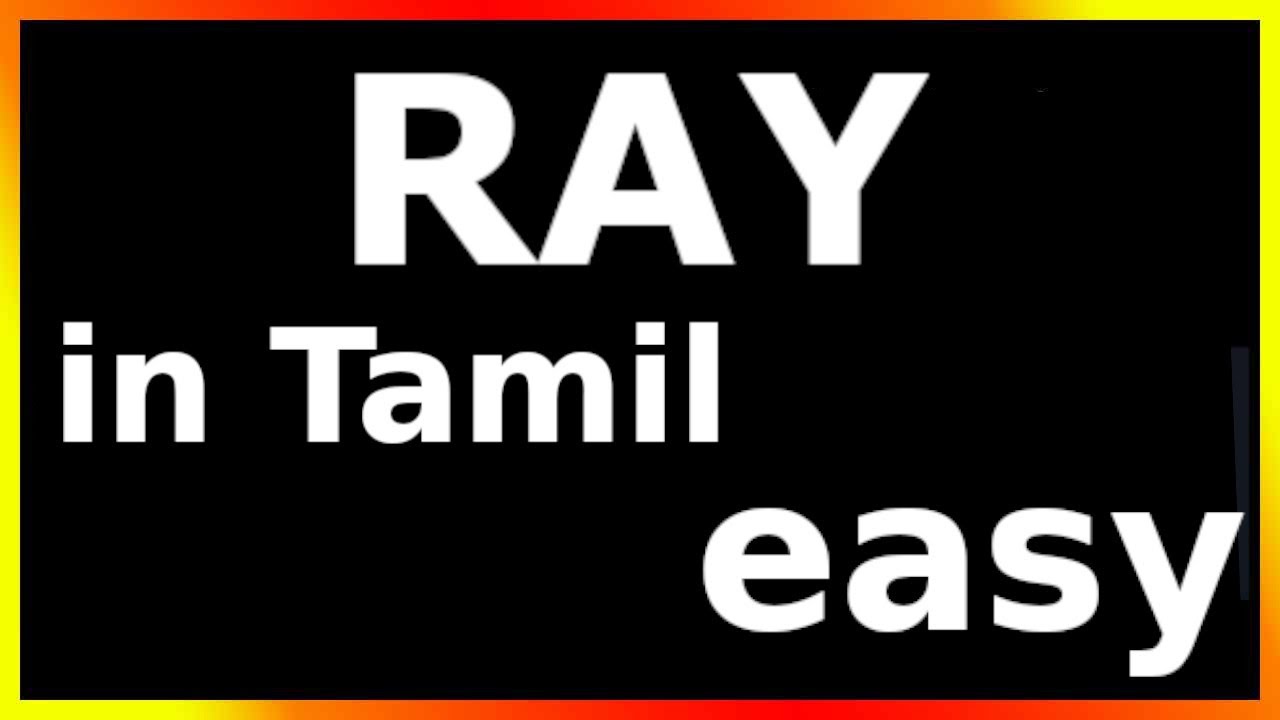 Ray Meaning In Tamil YouTube Ray Meaning In Tamil YouTube