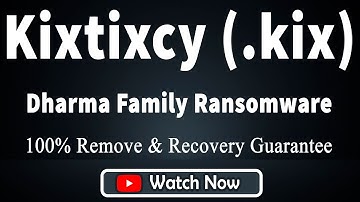|| SOLVED ✅|| Kixtixcy (.kix) Dharma family ransomware virus - removal and decryption