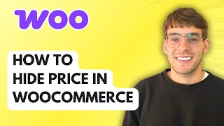 How to Hide Price in WooCommerce [2026 Full Guide]