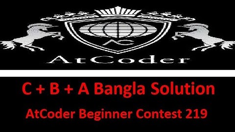 C - Neo-lexicographic Ordering + B - Maritozzo + A - AtCoder Quiz 2 || (Bangla||বাংলা) ||#rionmahmud