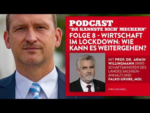 Podcast - Folge8 - Wirtschaft im Lockdown: Wie kann es weitergehen? (mit Prof.Dr. Armin Willingmann)