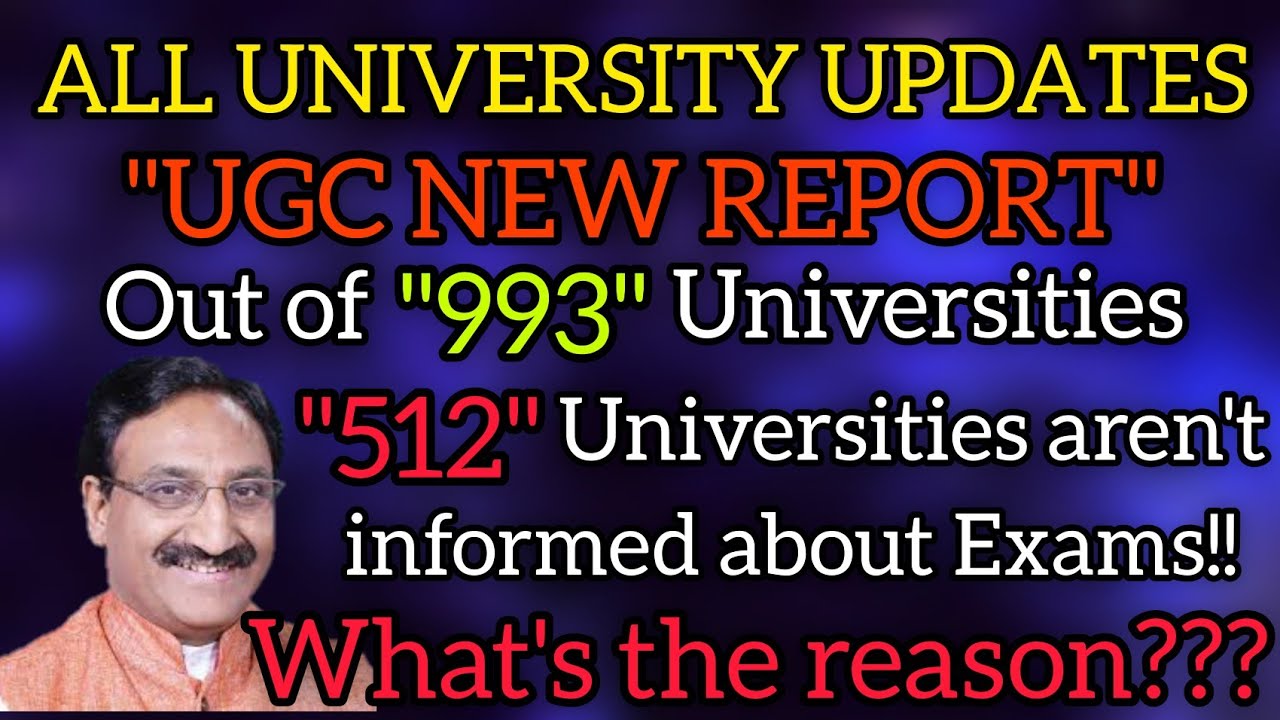 ALL UNIVERSITY UPDATES||OUT🔥🔥993🔥🔥UNIVERSITIES 🔥🔥🔥512 🔥🔥🔥UNIVERSITIES AREN'T INFORMED ABOUT EXAMS