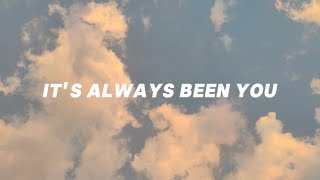 It’s Always Been You Lyrics | Phil Whickham