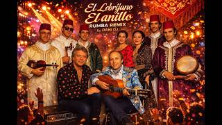 El Lebrijano El Anillo RUMBA REMIX by @DaniDjStk #cover