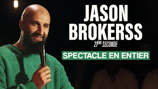Jason Brokerss - 21ème Seconde - Spectacle en entier