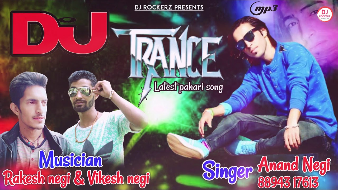 DJ Trance  Kinnauri Pahari Fusion  Anand Negi  Kinnauri Song  DJ RockerZ