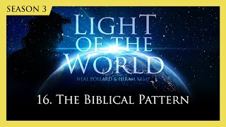 Light of the World (Season 3) | 16. The Biblical Pattern by World Video Bible School (WVBS) 712 views 3 months ago 27 minutes