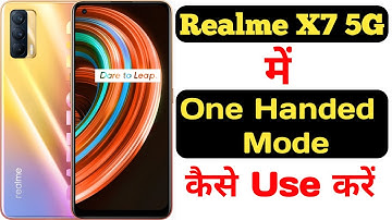 How to enable one handed mode in realme X7 || Realme X7 me one handed mode kaise enable kare ||