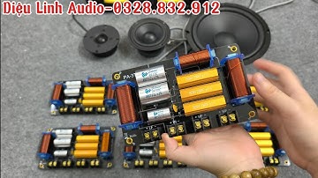 Đừng để loa kém hay! Mạch phân tần 3 đường tiếng giúp cải thiện âm thanh tức thì