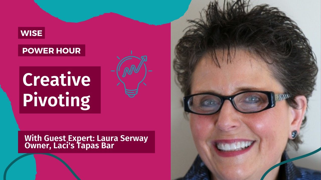 Creative Pivoting WISE Power Hour: Necessity is the Mother of Innovation – Creative ...