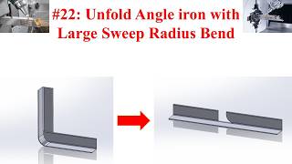 #22: Unfold Angle iron with Large Sweep Radius Bend (English)