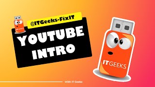 IT Geeks Intro's